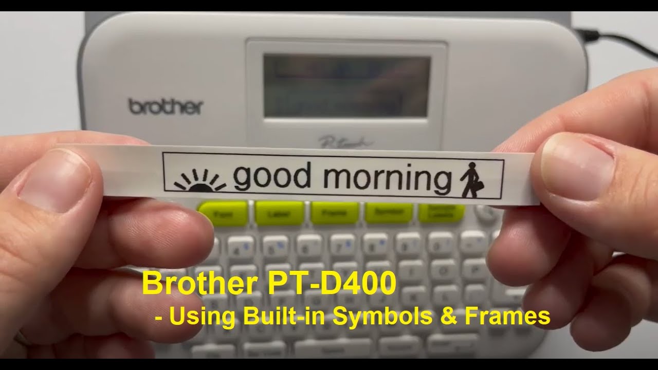 Brother PTD400 - Using Built In Symbols and Frames