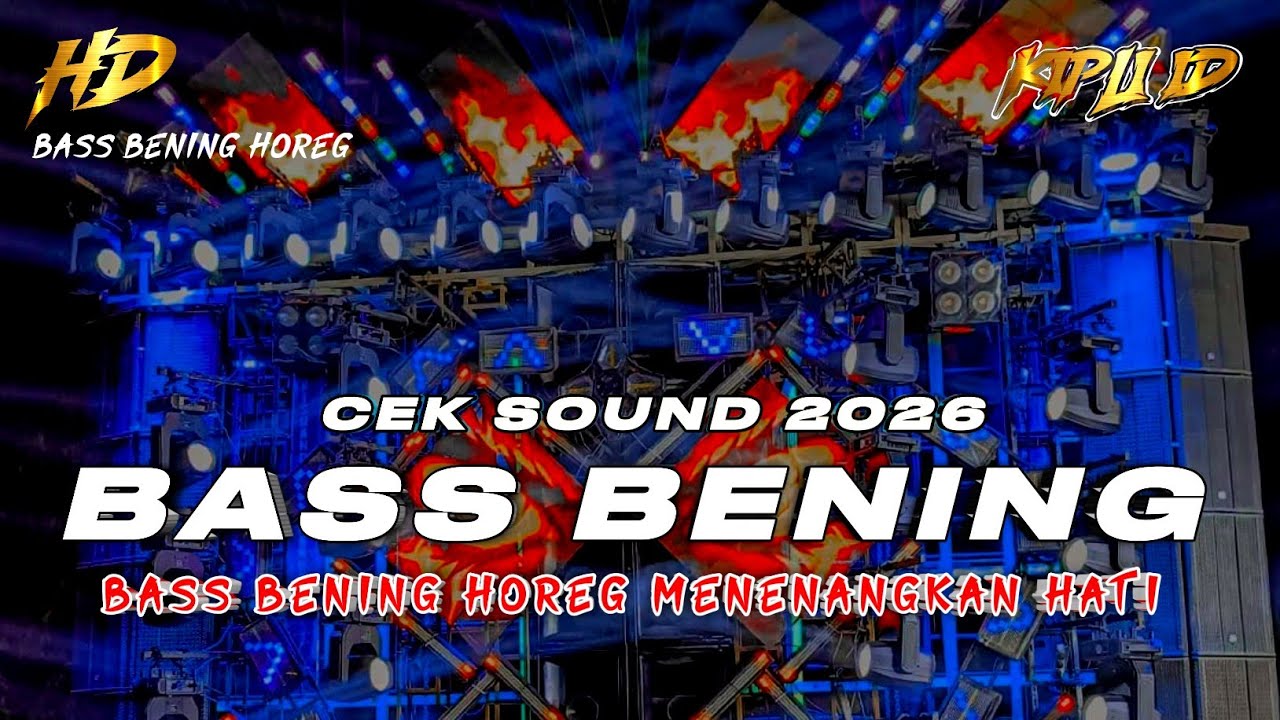 DJ TERBARU 2026 | DJ CEK SOUND FULL BASS BENING HOREG MENENANGKAN HATI DAN PIKIRAN &bull; KIPLI ID REMIX