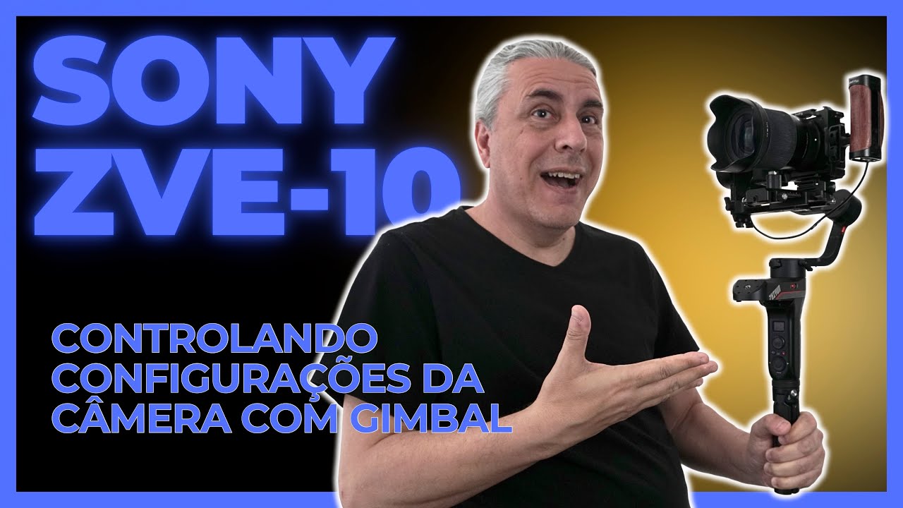 Controlando as CONFIGURAÇÕES da Câmera Sony ZVE 10 pelo Gimbal Zhiyum WEEBILL-S