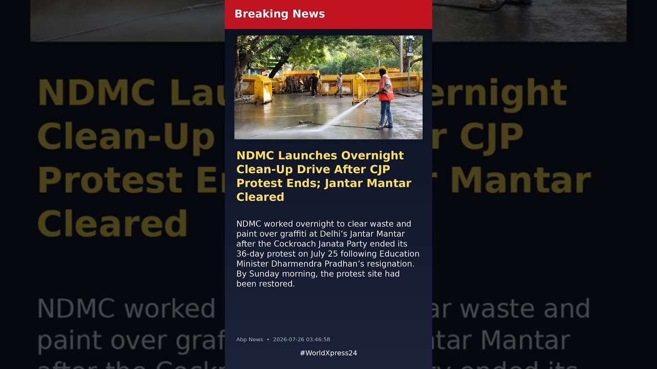 NDMC Launches Overnight Clean-Up Drive After CJP Protest Ends; Jantar Mantar Cleared | Breaking News