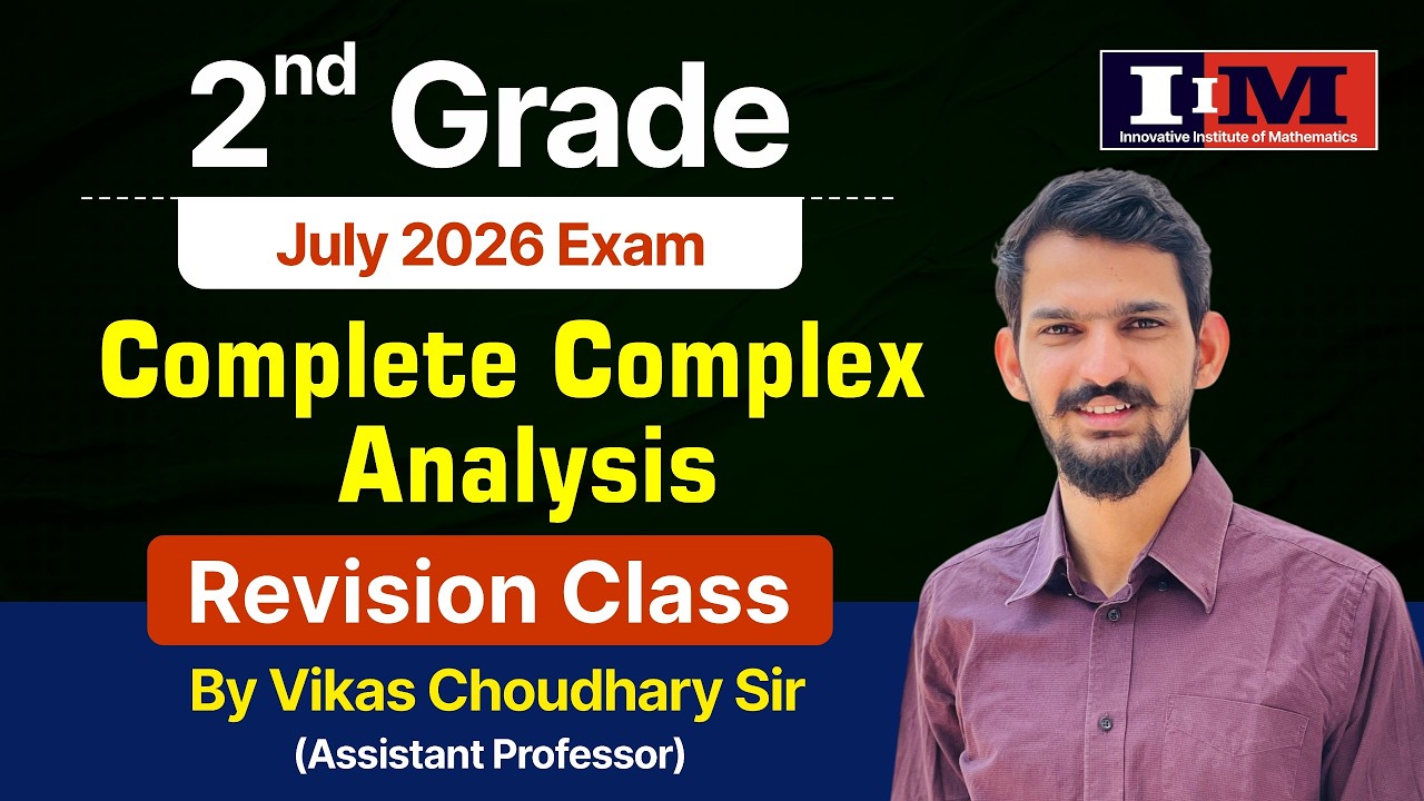 2nd Grade Complete Complex Analysis Revision Class | By Vikas Choudhary Sir