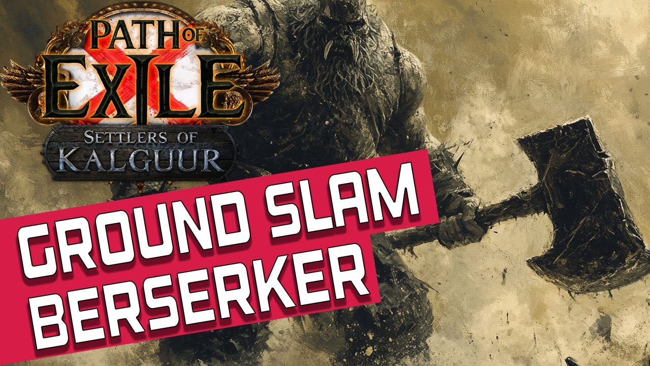 GROUND SLAM OF EARTHSHAKING BERSERKER Build Guide [POE 3.25]