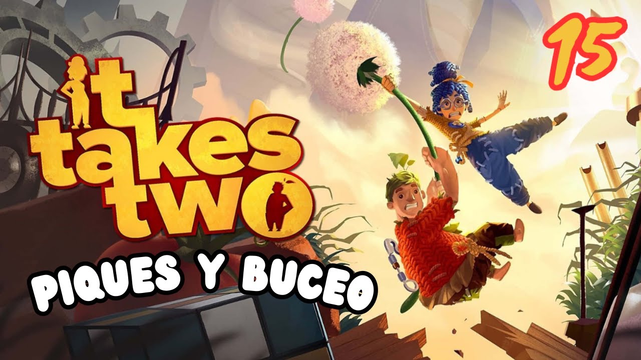 IT TAKES TWO | Episodio 15 | Piques... y problemas bajo el agua
