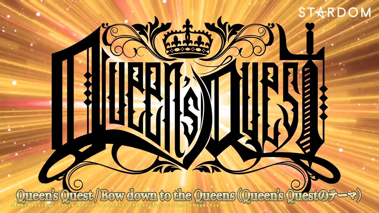 【入場曲】Queen’s Quest / Bow down to the Queens (Queen’s Questのテーマ)【Entrance Video】