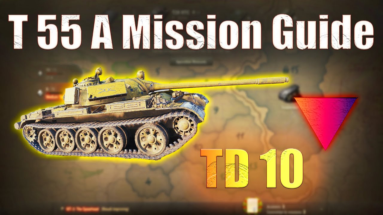 T 55 A: Tank Destroyer Mission 10 | World of Tanks