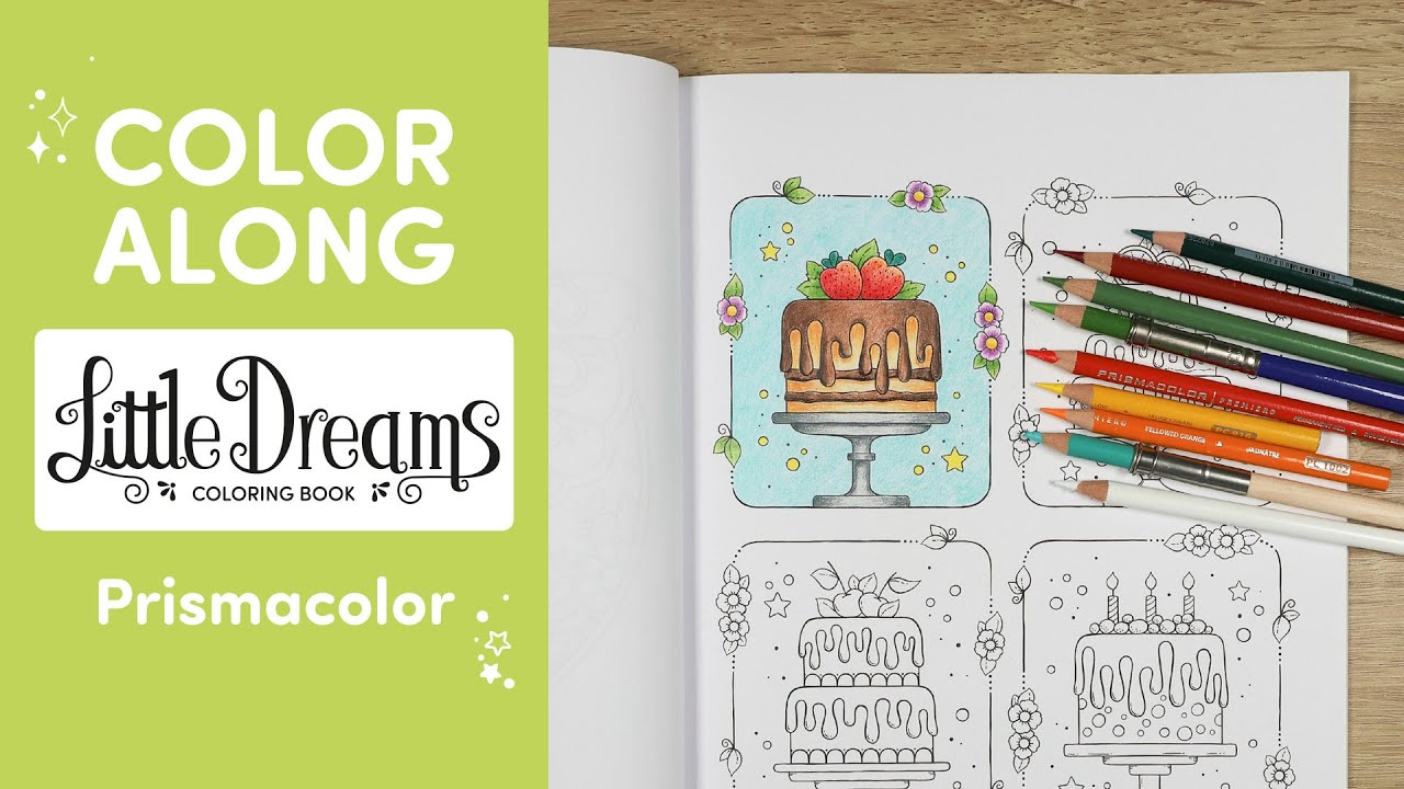 Color Along | Little Dreams | Prismacolor | The full Process