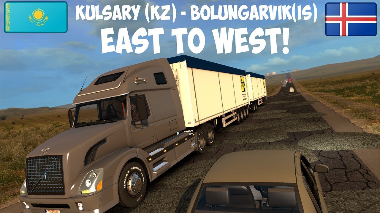 Euro Truck Simulator 2 Longest Route | East - West | Kulsary (KZ) -  Bolungarv&iacute;k (IS) (Timelapse)