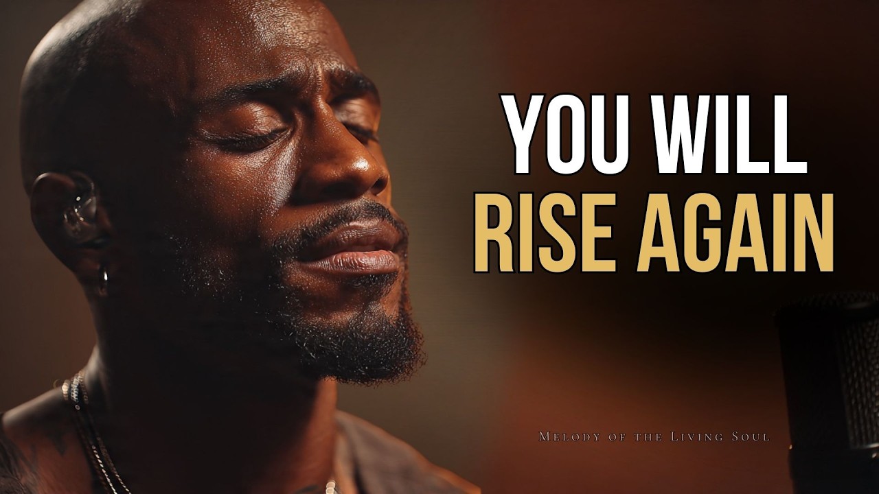 You Will Rise Again With God Emotional Worship Songs Of Hope