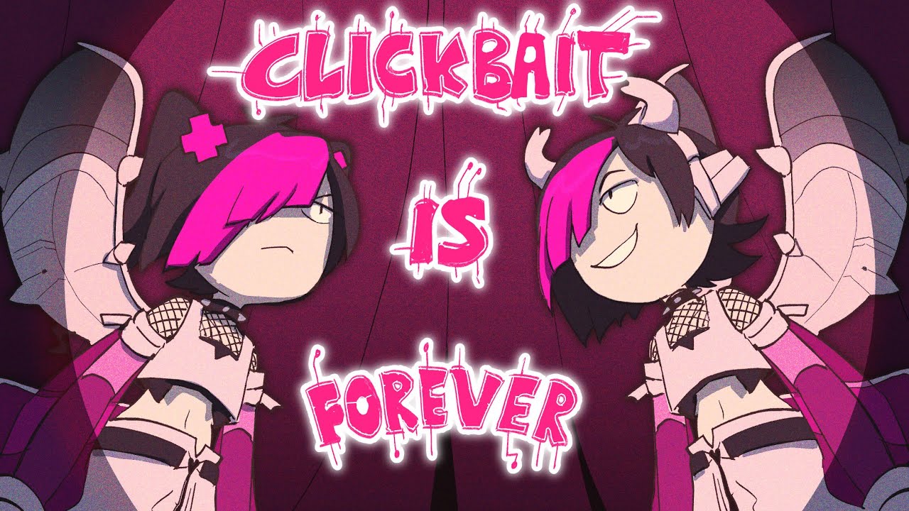 Clickbait's Forever (Hazbin Hotel Parody)