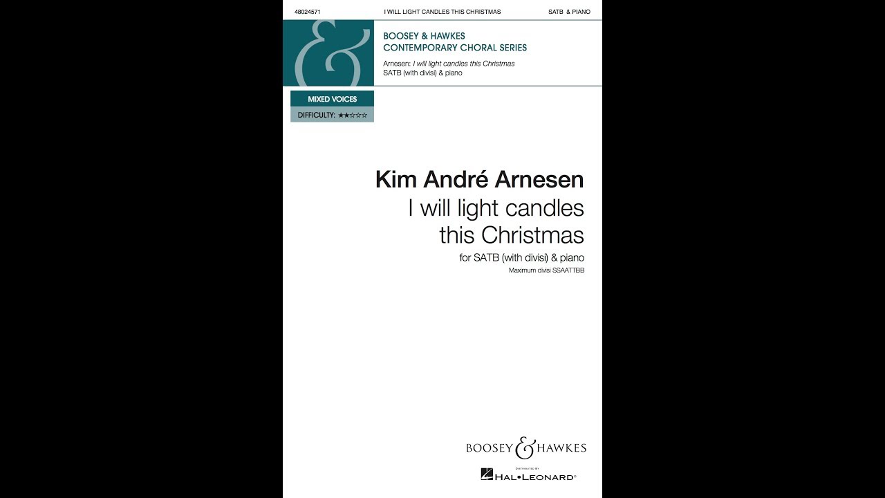 I Will Light Candles This Christmas (SATB Choir) - by Kim André Arnesen