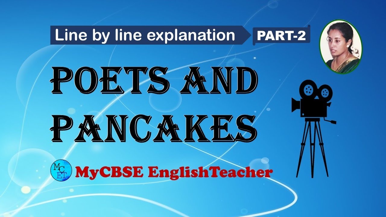 Poets and pancakes class 12 line by line explanation Part 2