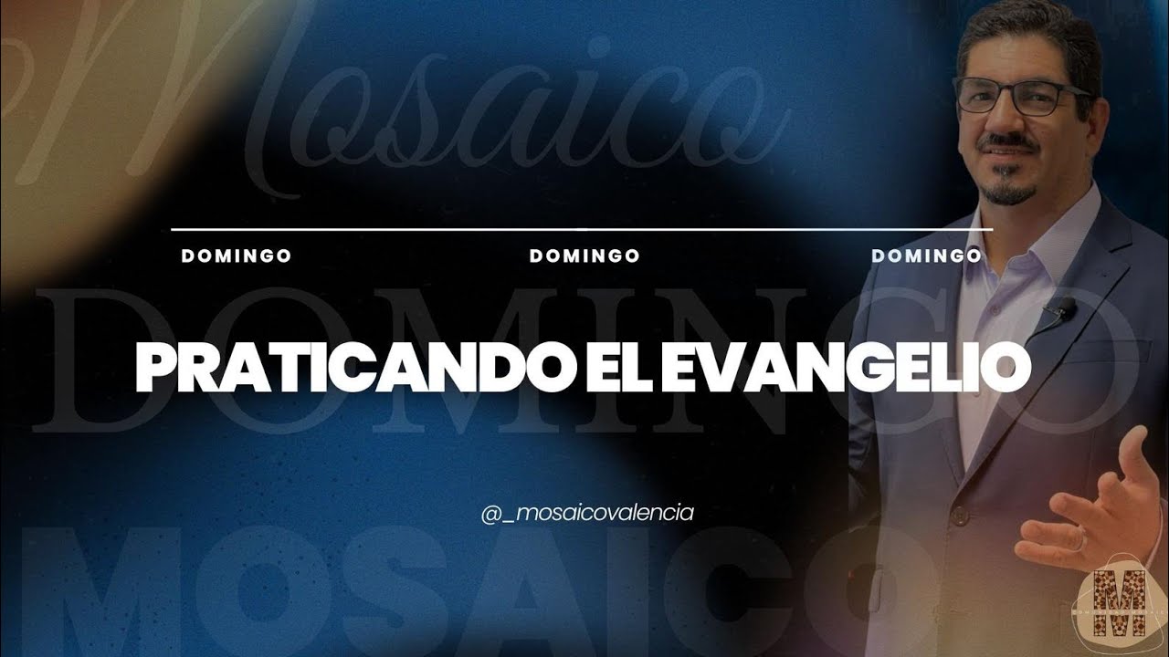 Realmente prácticas el evangelio ?