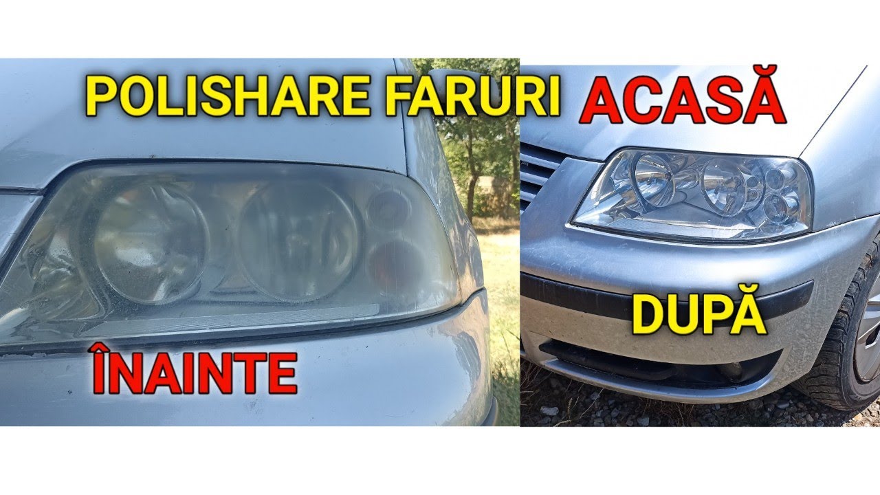 Cum se polisheaza farurile acasa la masina vw sharan, REPEDE si GRATIS