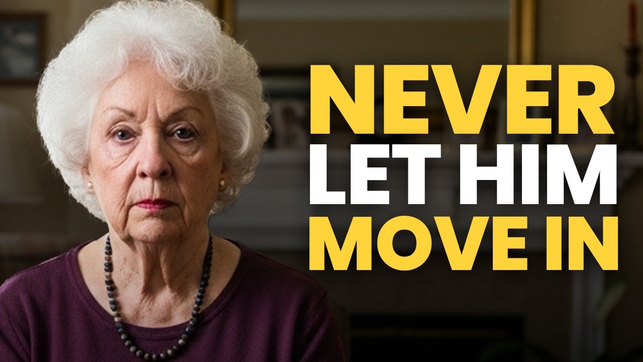 Don't Let Him Move In After 65 | The Real Reason He Wants to Live Together