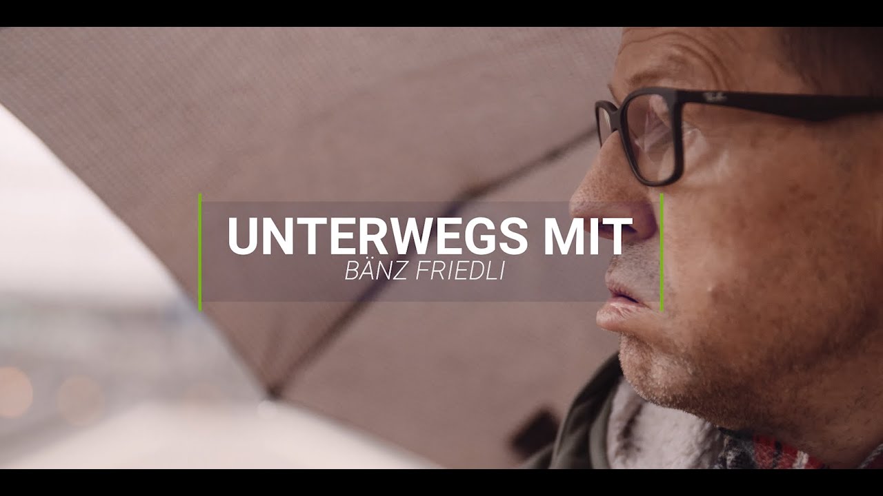 Unterwegs mit Bänz Friedli (Sommer 2020)