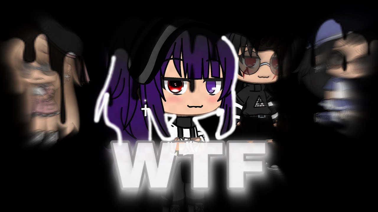 WTF|| GLMV || Gacha life|| Part 2 of Cravin
