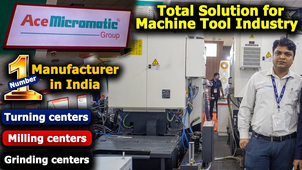 AMTEX 2022 | भारत की NO.1 कंपनी Ace Micromatic Group | Total solution for the machine tool industry