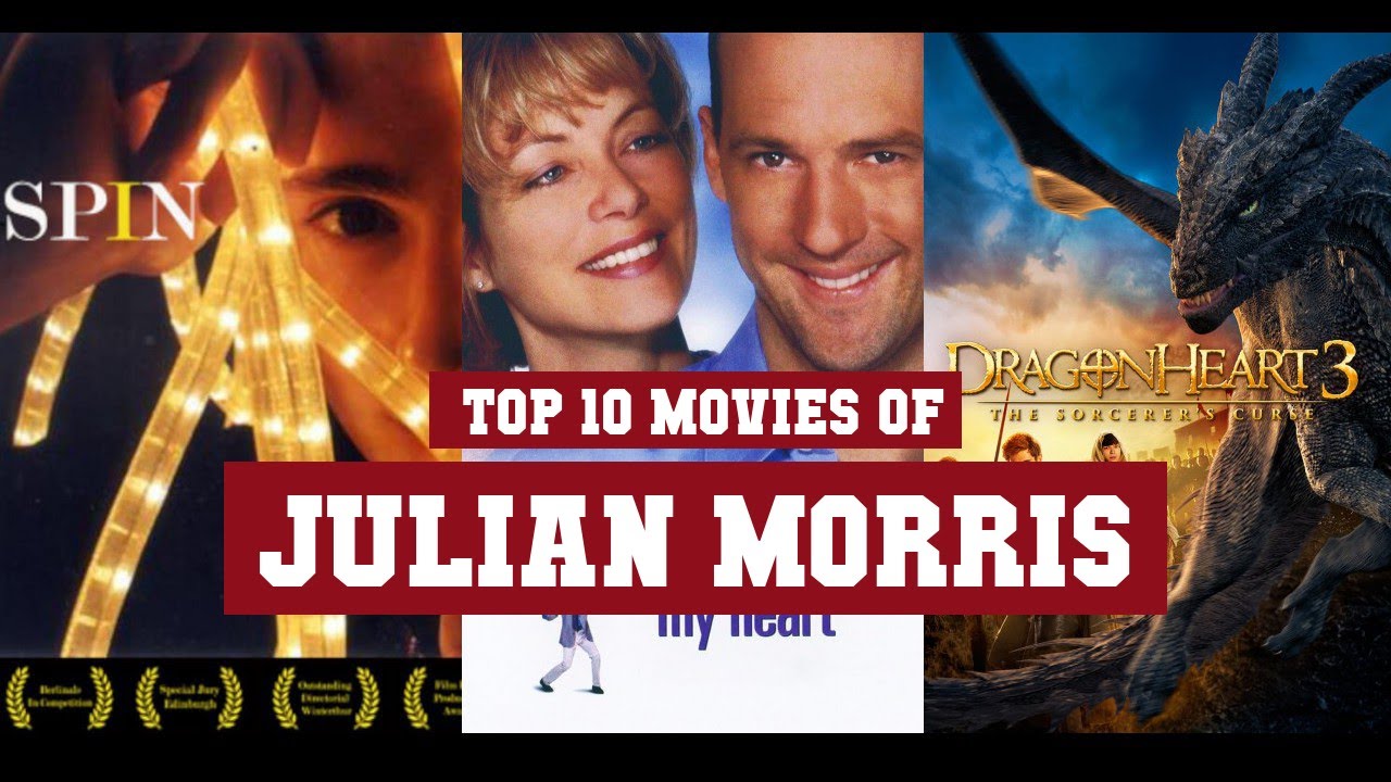 Julian Morris Top 10 Movies | Best 10 Movie of Julian Morris