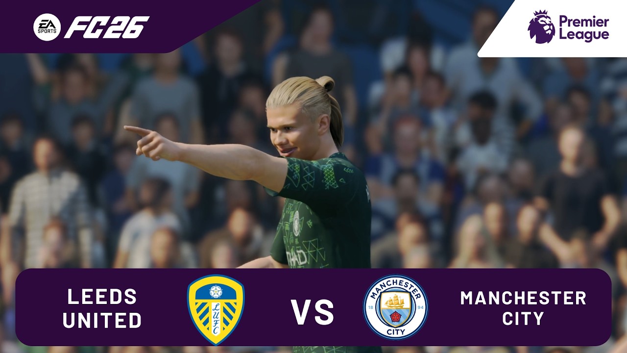 EA FC 26 - Leeds United vs Manchester City | Match Premier League 25/26 gameplay 4K 60FPS