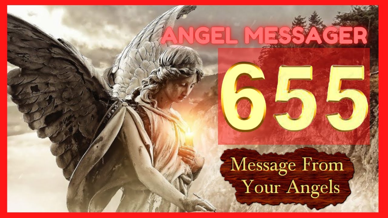 🎯Angel Number 655 Meaning✔️connect with your angels and guides