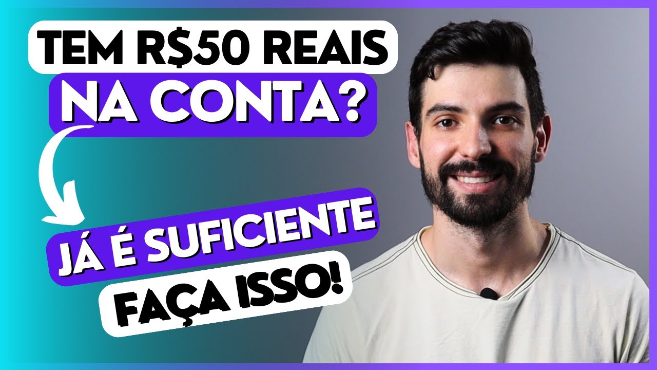 SE TIVER R$50,00 REAIS NA CONTA DO BANCO Faça isso agora com esse dinheiro!