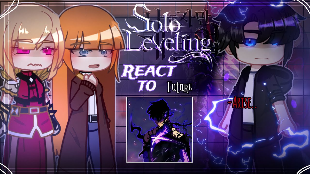 ✨Solo leveling react to SUNG JIN WOO'S future/+Sung Jin woo/🇷🇺🇬🇧/Solo leveling reaction/Gacha