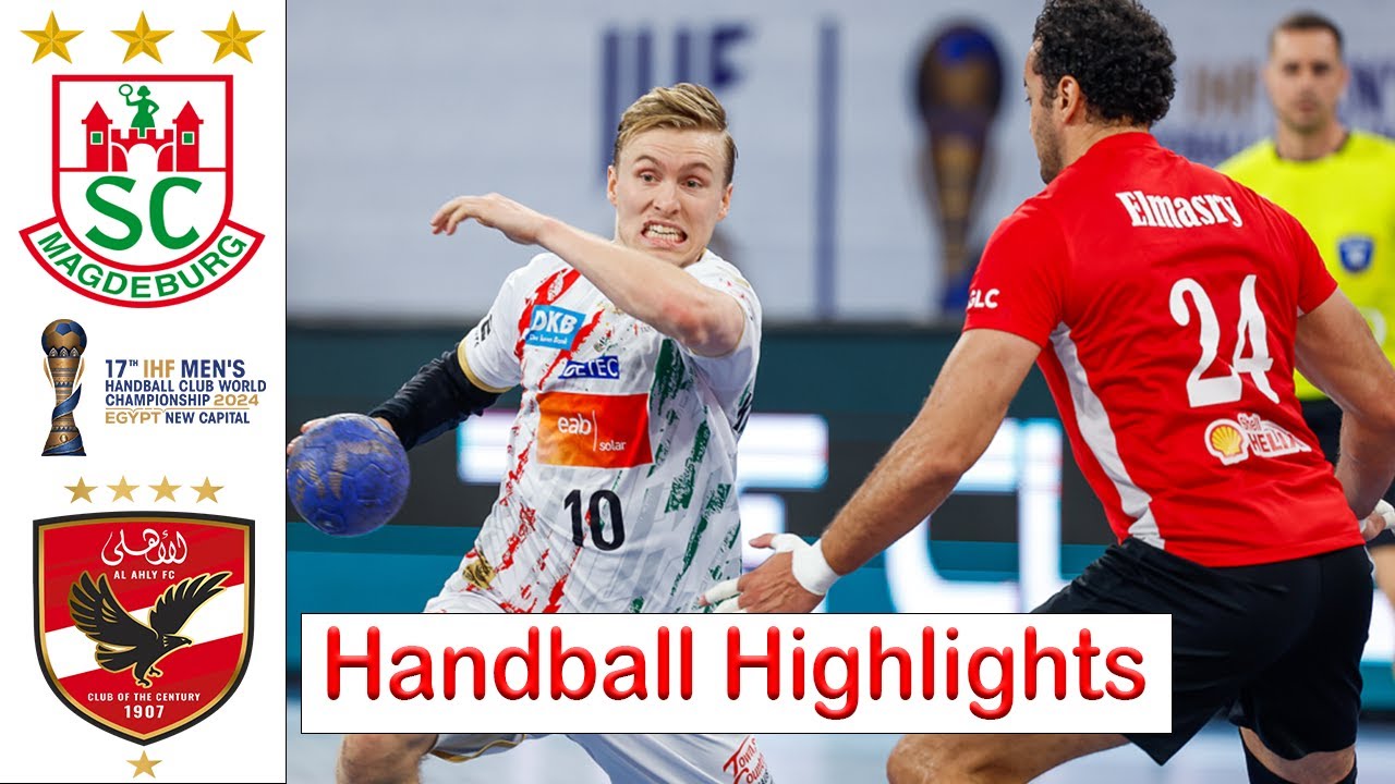 SC Magdeburg Vs Ahly Club SEMI-FINALS Handball Highlights IHF Men’s Club World Championship 2024