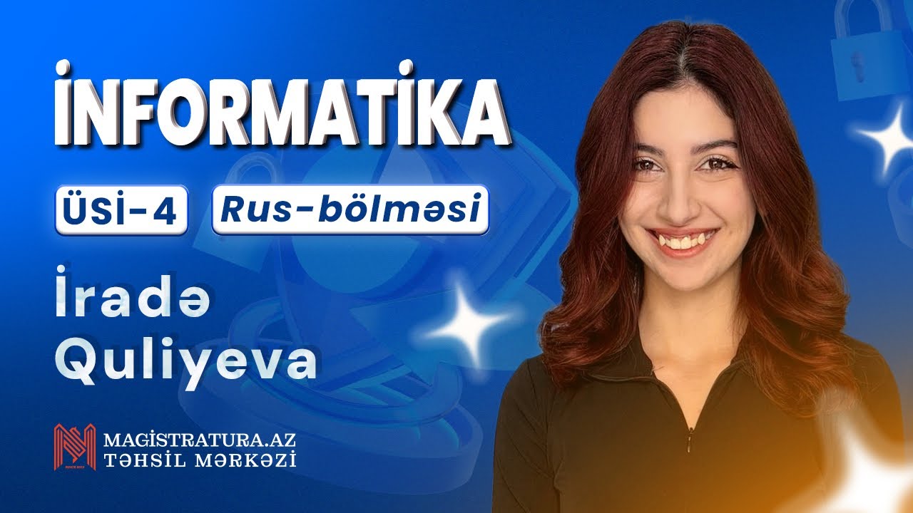 İNFORMATİKA - RUS BÖLMƏSİ - ÜSİ - 4