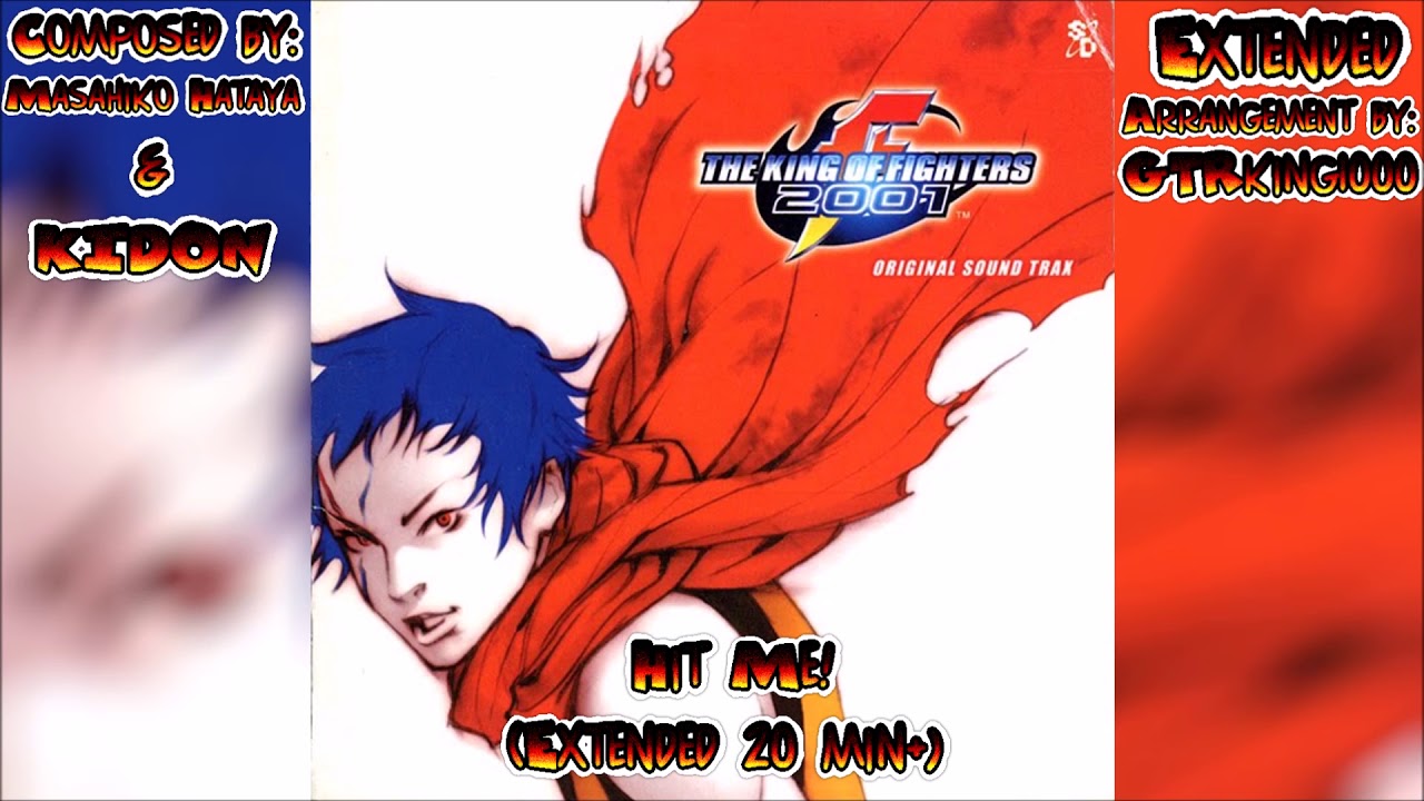 The King of Fighters 2001: Hit Me! (Extended Arrangement)