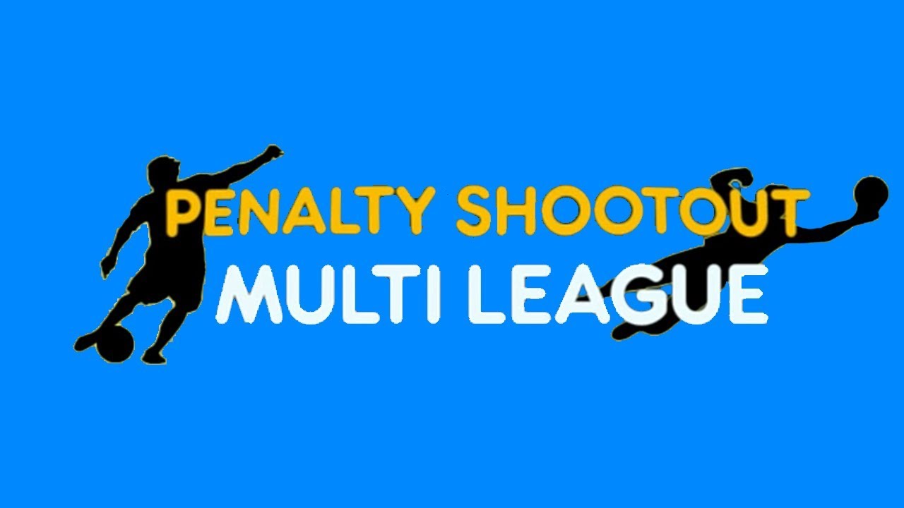 PENALTY SHOOTOUT MULTI LEAGUE WALKTHROUGH