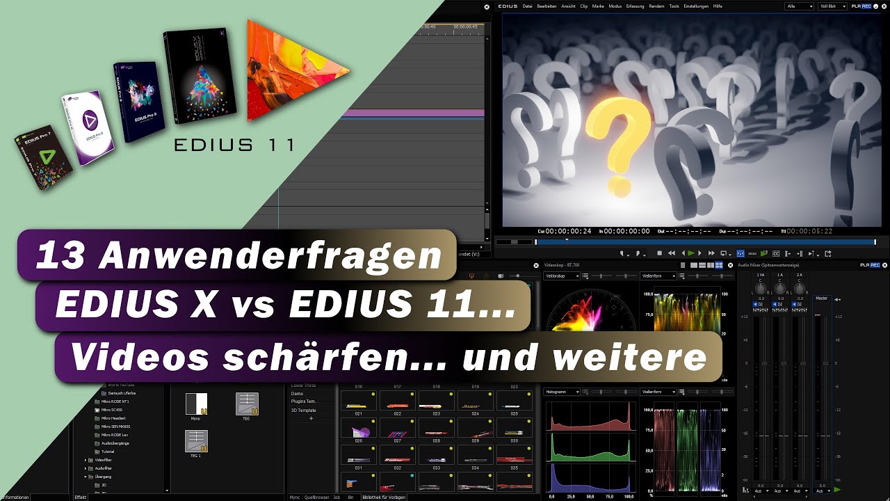 EDIUS  - 13 verschiedenste Fragen von Anwendern, kurz und knapp beantwortet. (EDIUS 11 VS EDIUS X)