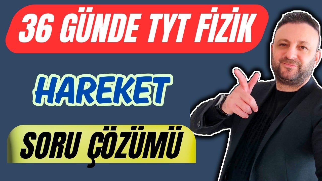 4.Gün | Hareket Soru Çözümü | 36 Günde TYT Fizik Kampı 2026