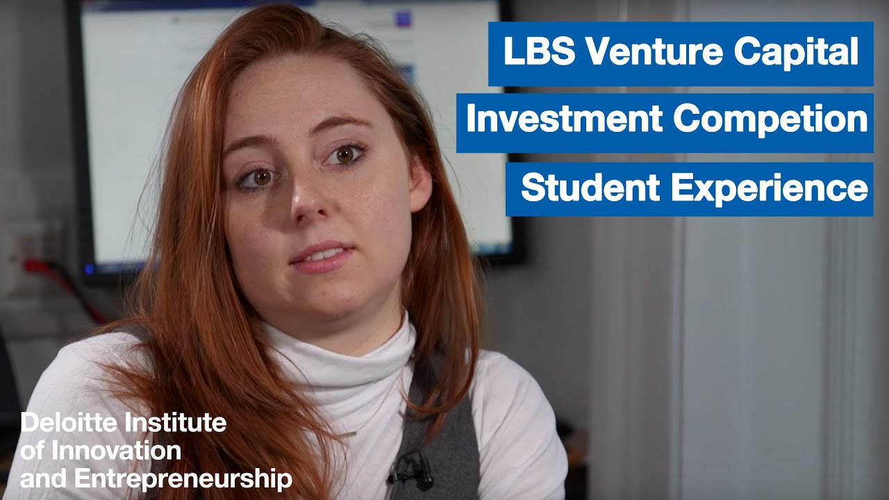 LBS Venture Capital Investment Competition: Student Experience
