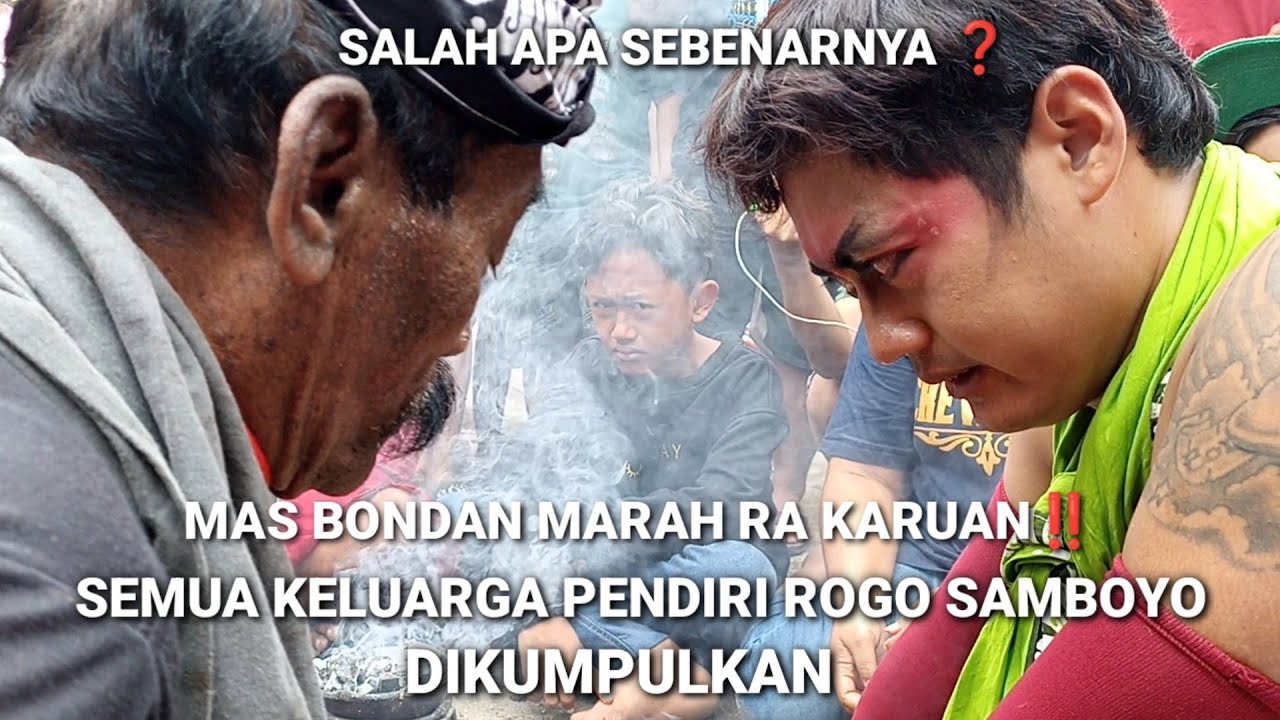MAS BONDAN NGAMUK KE KELUARGA PENDIRI ROGO SAMBOYO PUTRO
