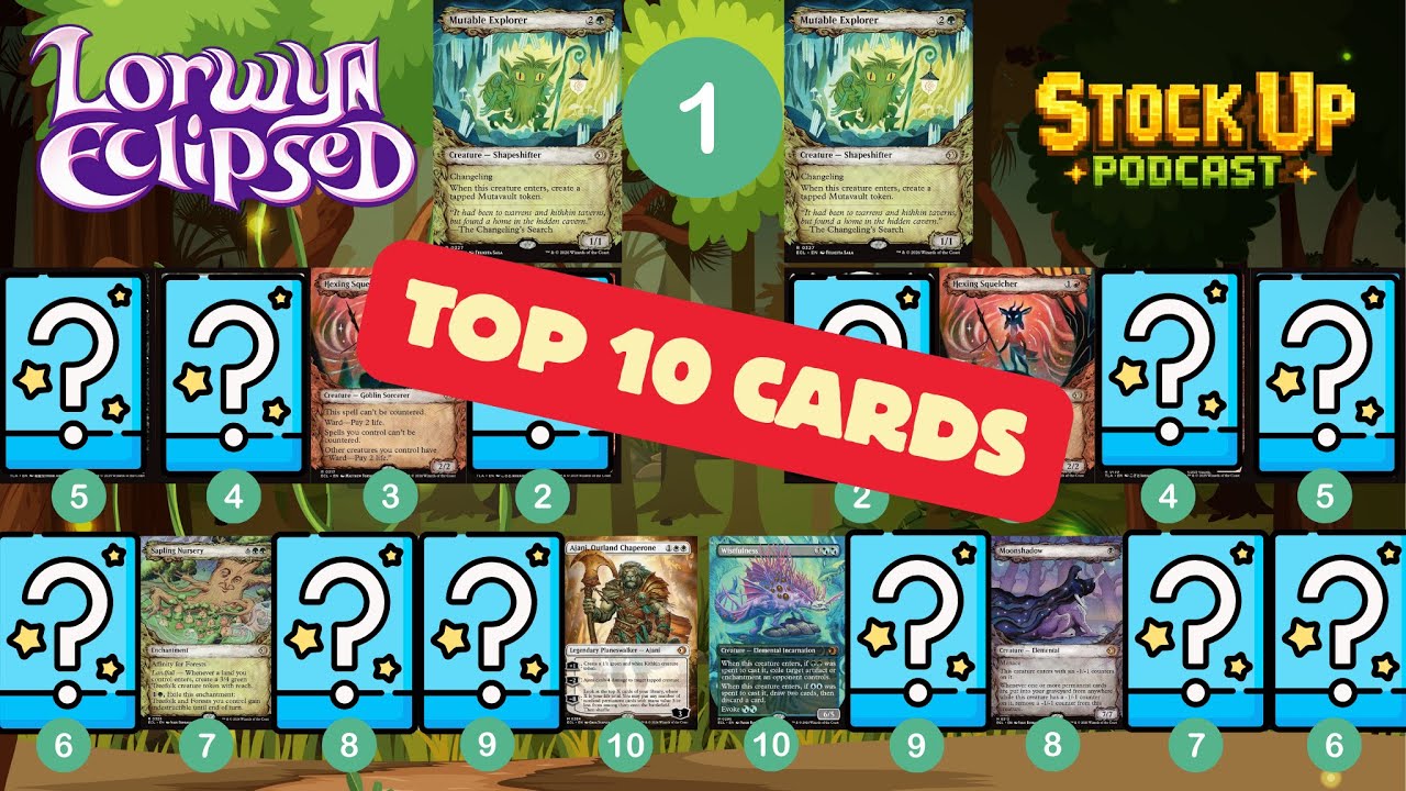 Stock Up Podcast: Lorwyn Eclipsed Top 10 Cards ep.30