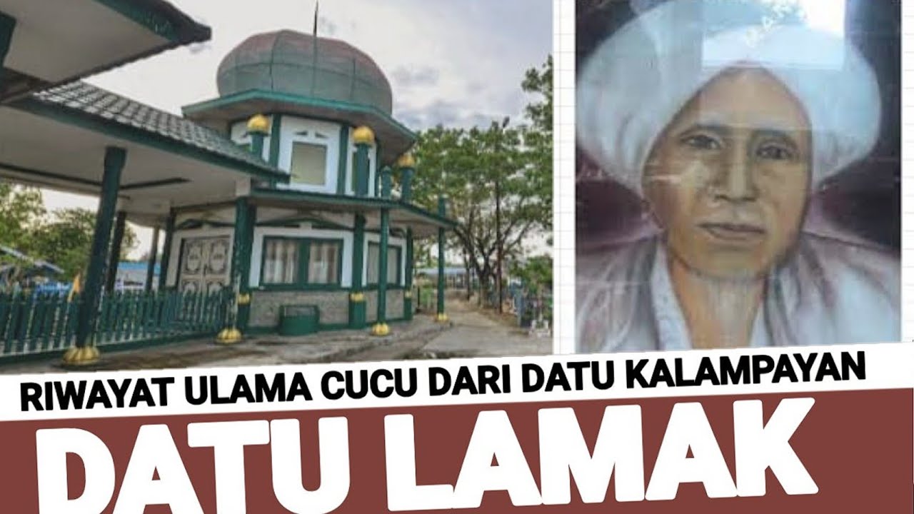 DATU ARSYAD LAMAK KUBAH PAGATAN | Riwayat Tuan Mufti Dari Cucu Syekh Muhammad Arsyad Al-Banjari