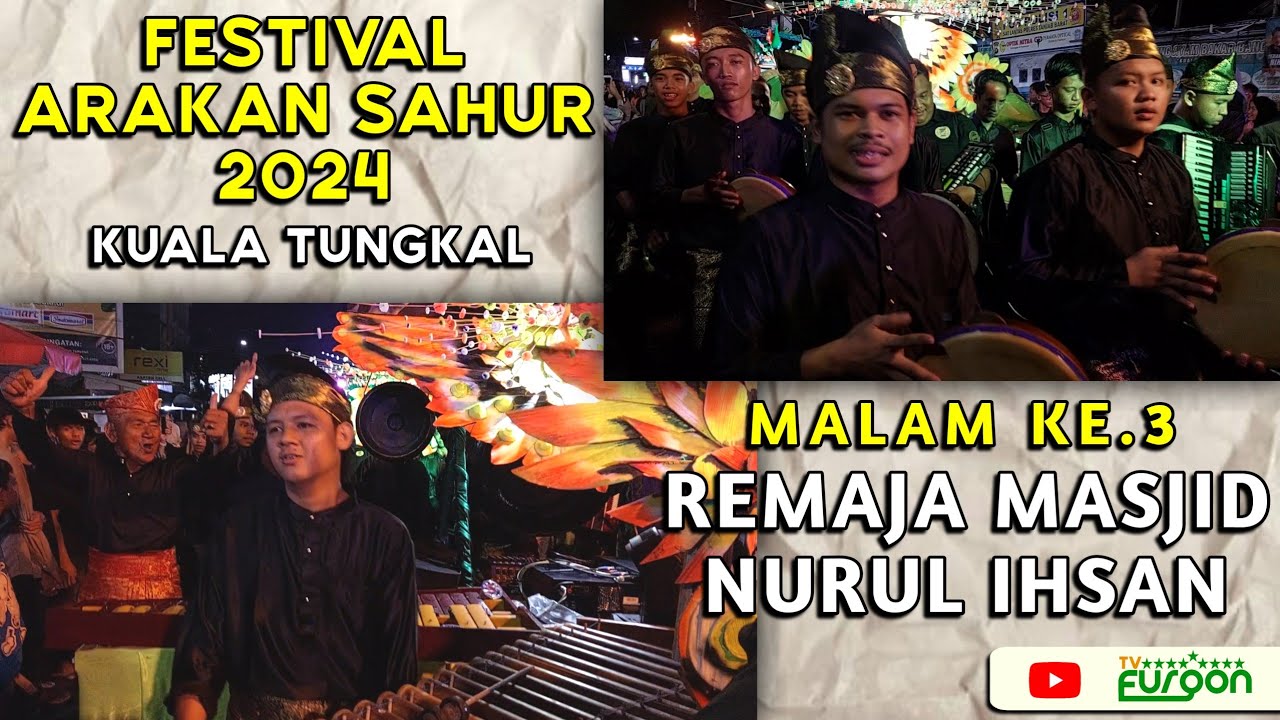 Festival Arakan Sahur Remaja Masjid Nurul Ihsan || Festival Arakan Sahur 2024 - Malam ke.3