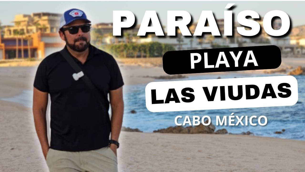 CABO SAN LUCAS una Playa muy Poco Conocida por los turistas / Playa las Viudas.