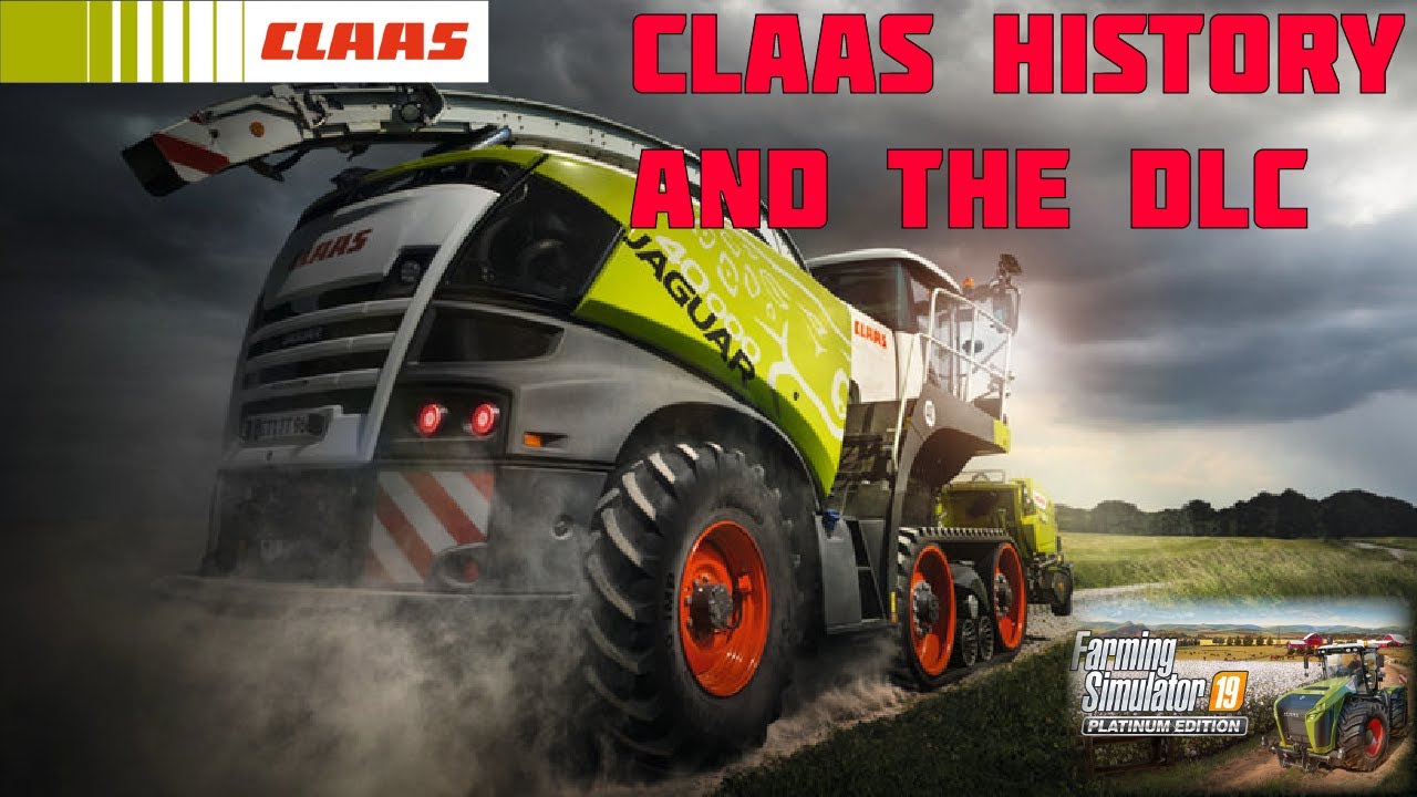 Special Edition - History of Claas and Preview of Platinum Edition Farming Simulator 19 (CLAAS DLC)