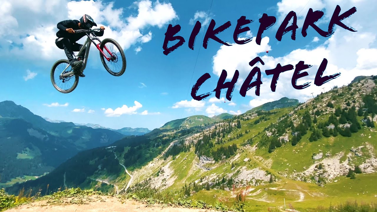 Bikepark Chatel 2020 - Edit