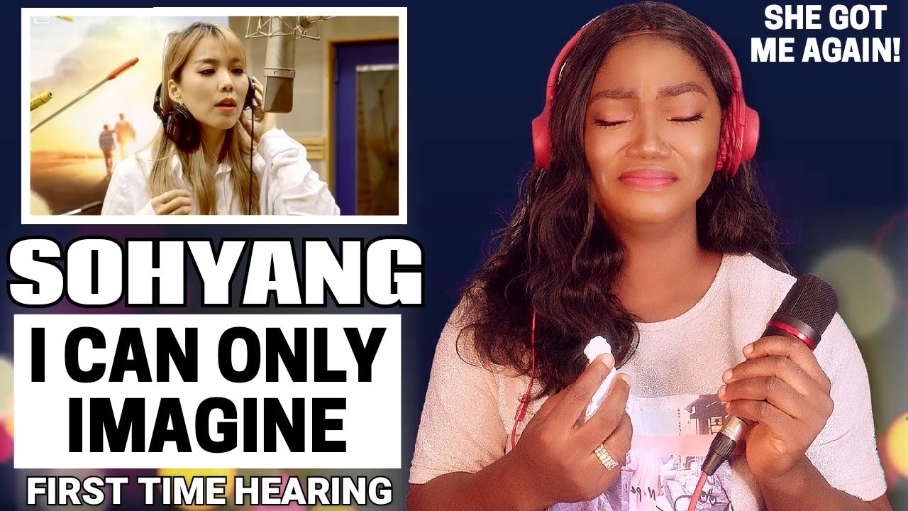 SINGER REACTS | FIRST TIME HEARING SO-HYANG (소향) - I Can Only Imagine (상상만 할 수 있어) REACTION!!!😱