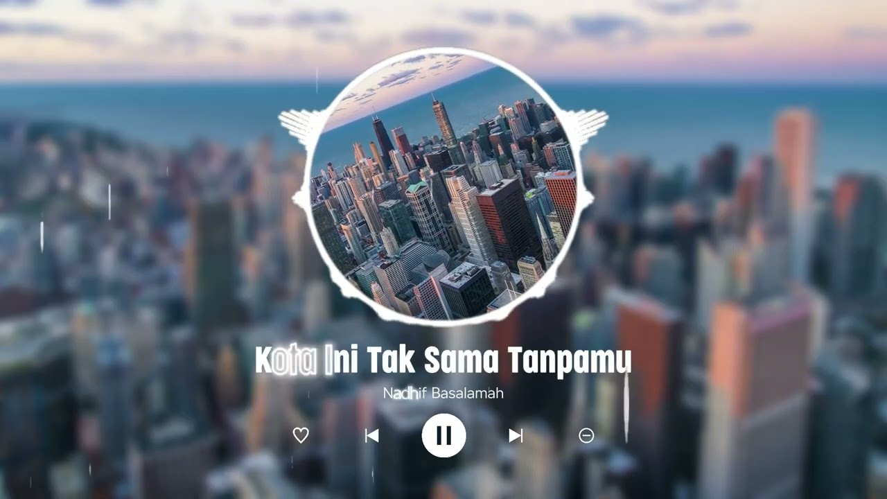 Nadhif Basalamah - Kota Ini Tak Sama Tanpamu (Icoustic Cover)
