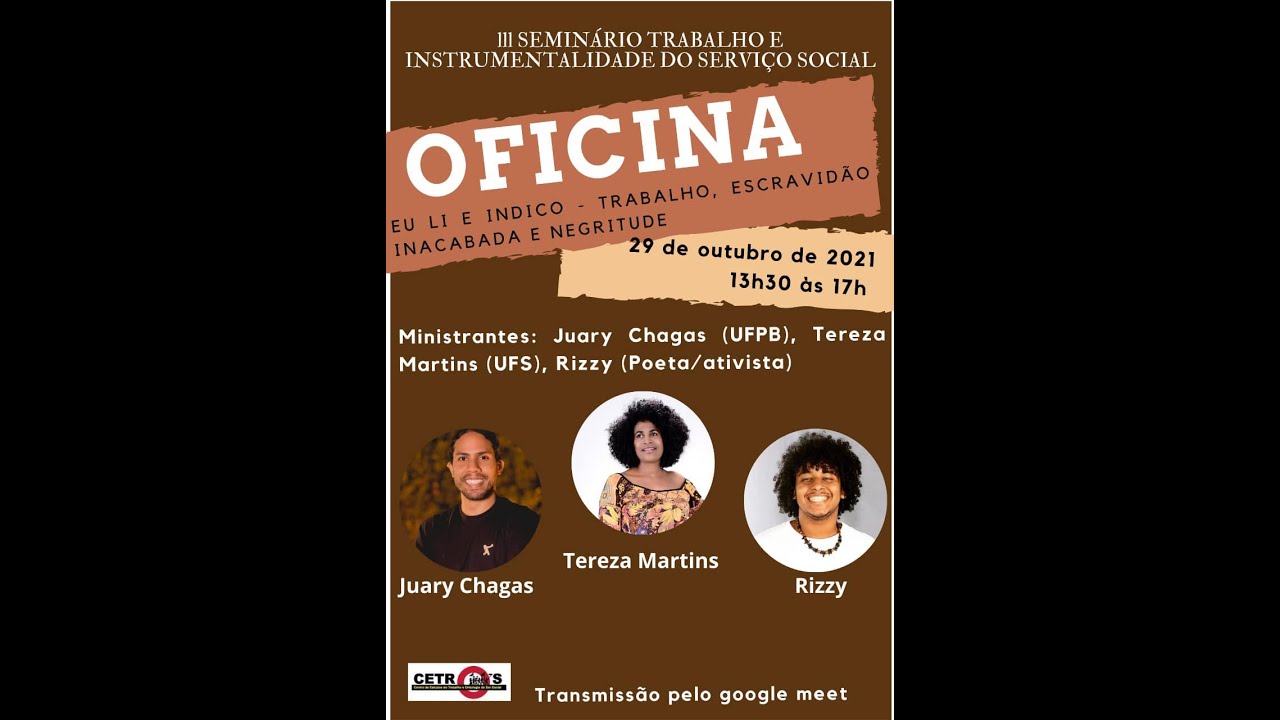 OFICINA - Eu Li e Indico: Trabalho, Escravidão Inacabada e Negritude