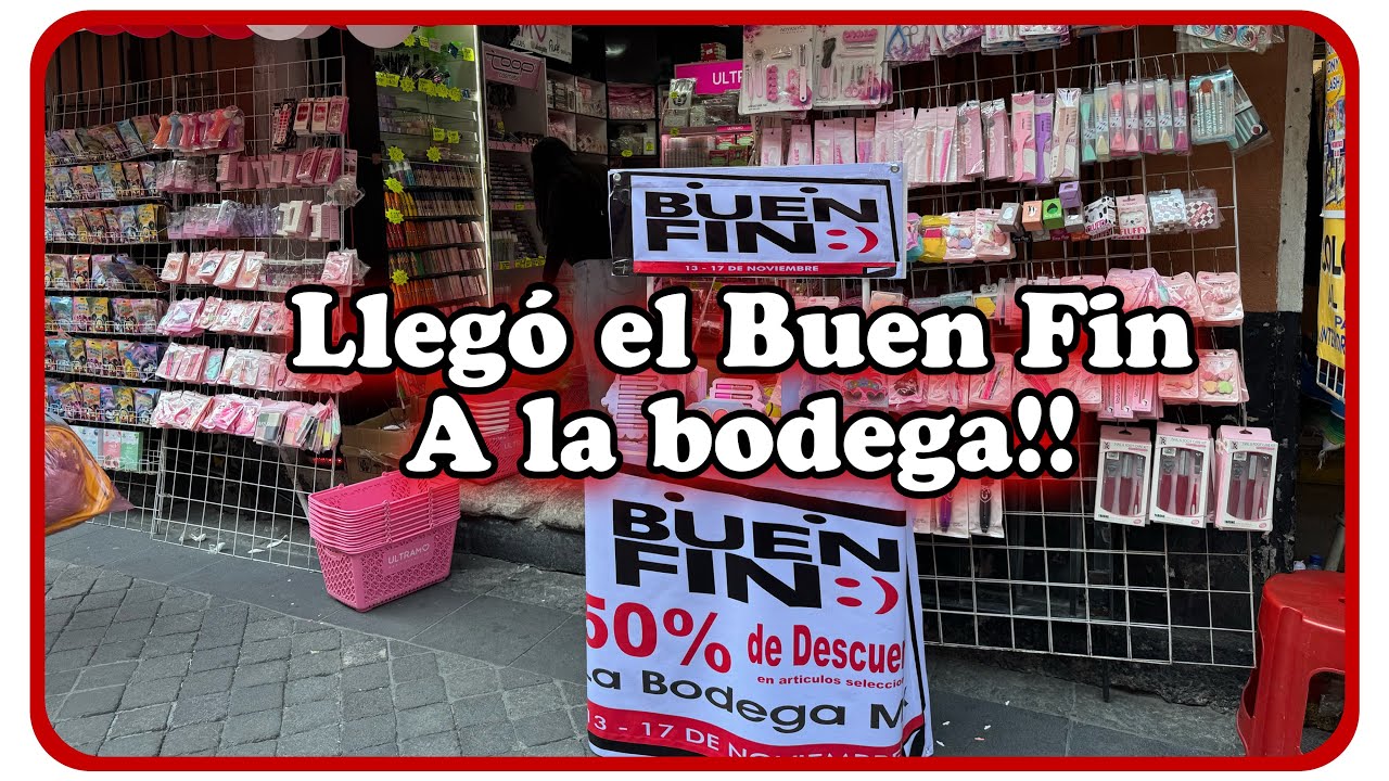 Llego el Buen Fin a la Bodega !