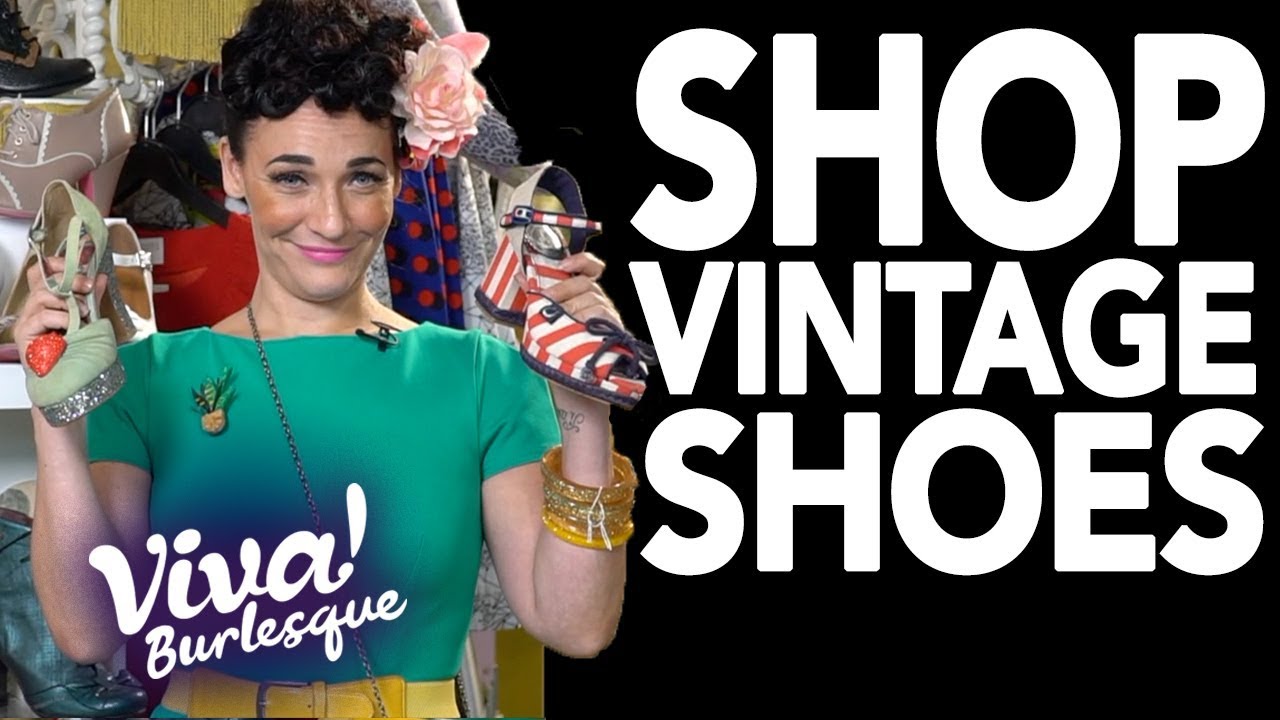 Shop Vintage Shoes with Miss Behave | Burlesque Tips | Viva Burlesque