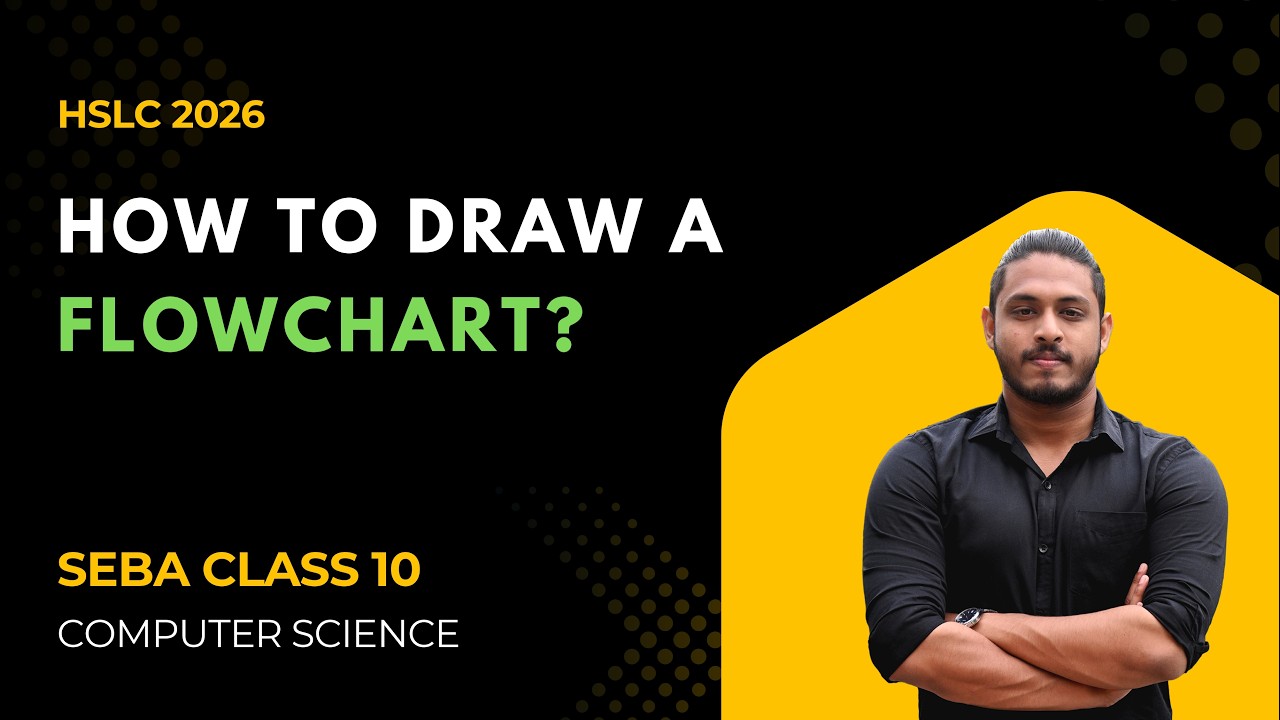 How to draw a Flowchart? | HSLC 2026 | Class 10 Computer Science