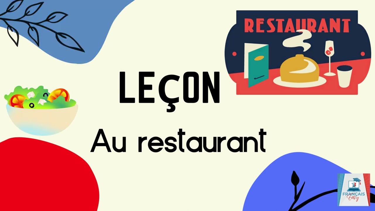 🇫🇷 Au RESTAURANT - Leçon en français A1/A2