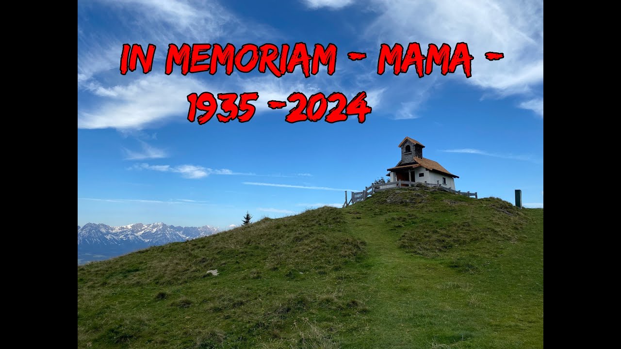 In Memoriam - Mama - 1935 - 2024  -  Ein Jahr ohne dich... / A year without you...