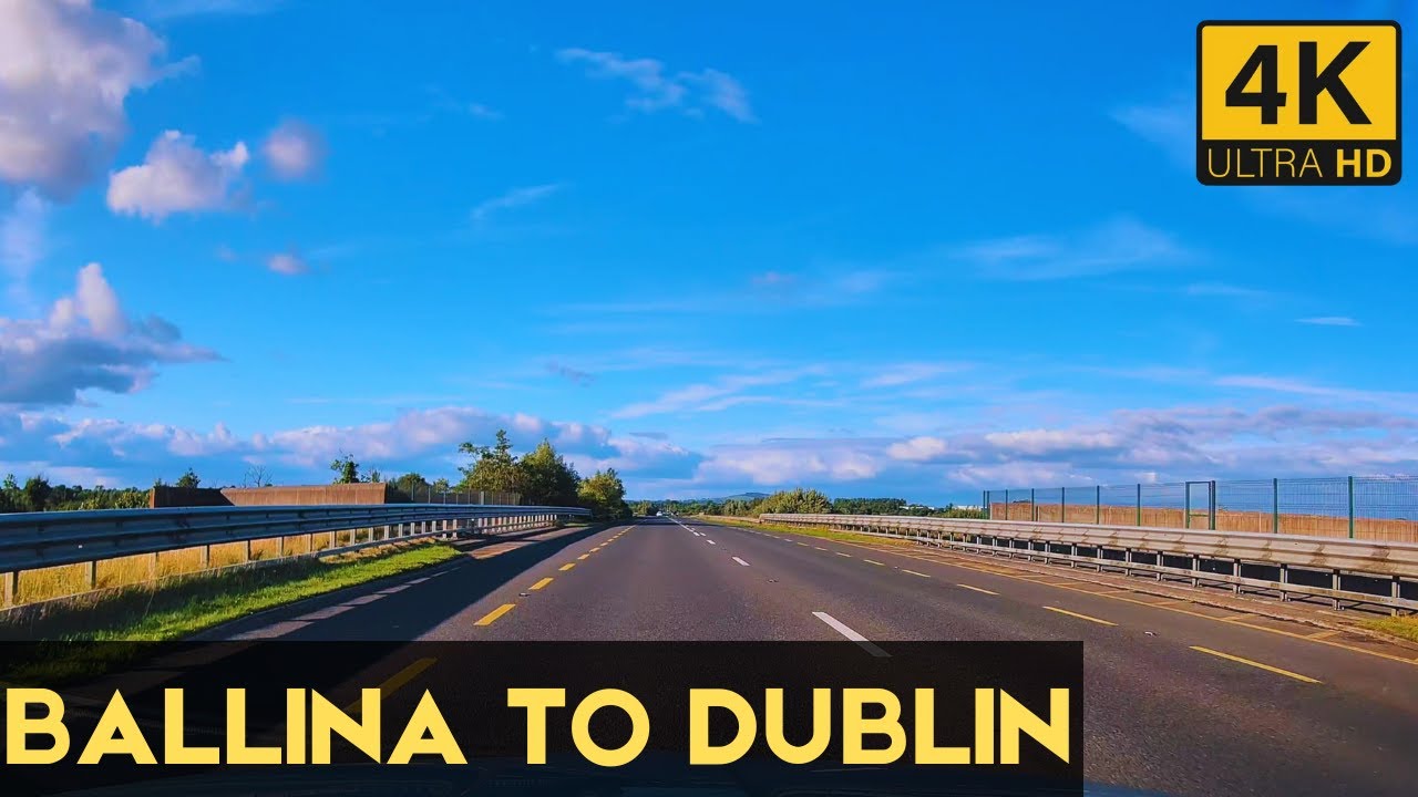 Dashcam Drive: Scenic Long Drive from Ballina to Dublin via N5, N4, and M4 Motorway
