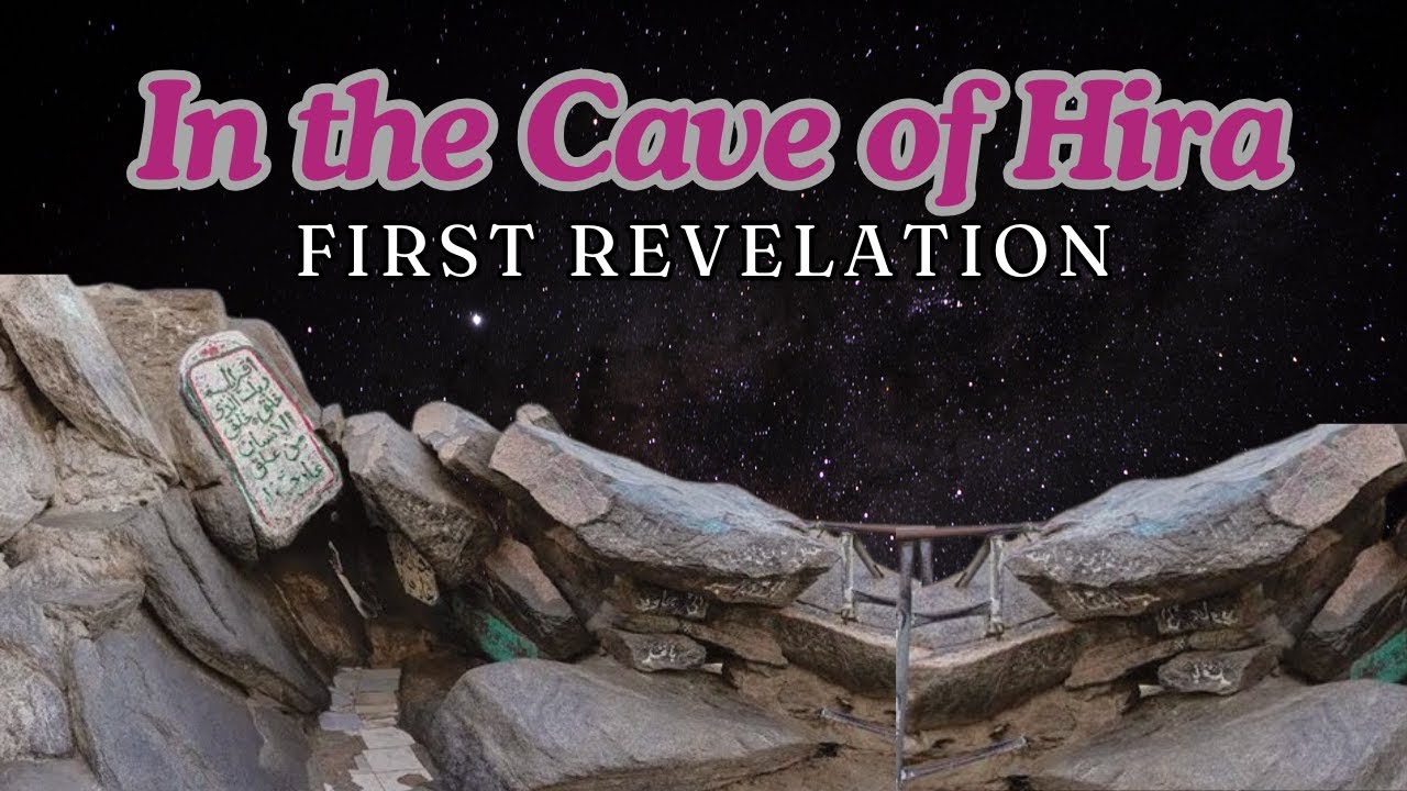 First Revelation of Quran | In the Cave of Hira